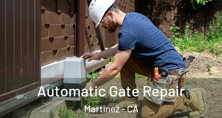  Automatic Gate Repair Martinez - CA