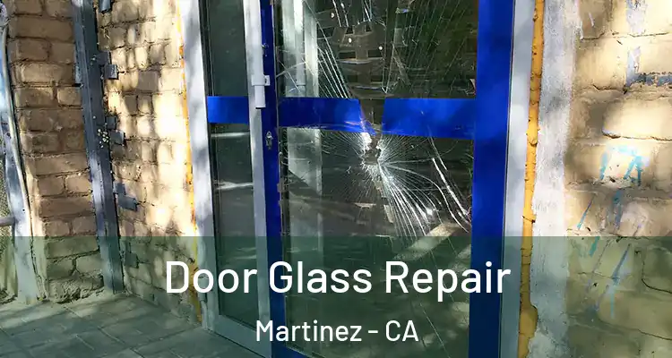  Door Glass Repair Martinez - CA