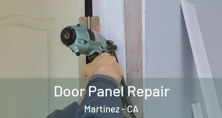  Door Panel Repair Martinez - CA