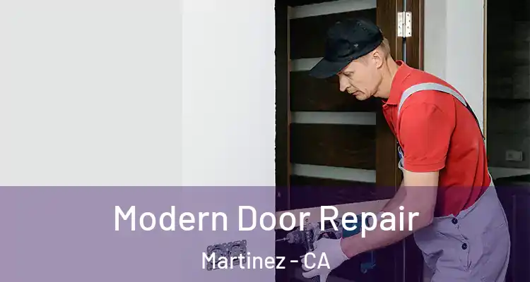  Modern Door Repair Martinez - CA
