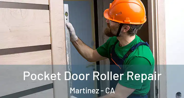  Pocket Door Roller Repair Martinez - CA