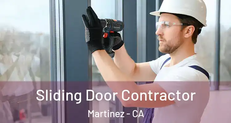  Sliding Door Contractor Martinez - CA
