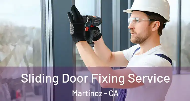  Sliding Door Fixing Service Martinez - CA