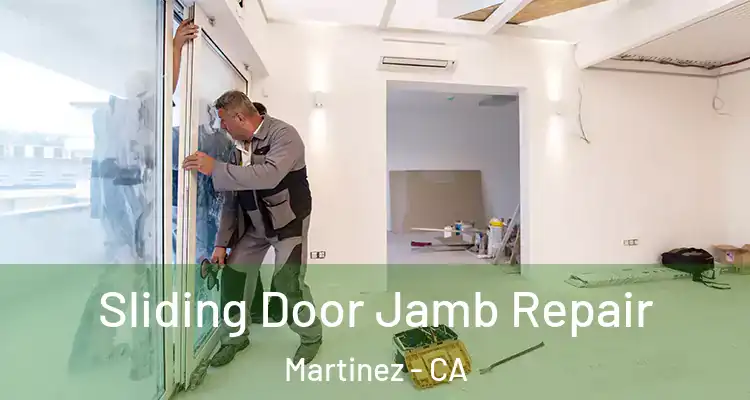  Sliding Door Jamb Repair Martinez - CA