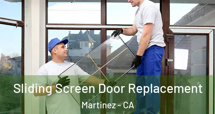  Sliding Screen Door Replacement Martinez - CA